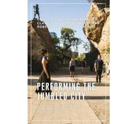 Olivia Casagrande Performing the Jumbled City (Copertina rigida)