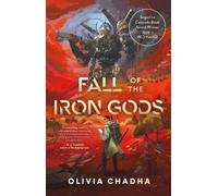 Olivia Chadha Fall of the Iron Gods (Copertina rigida)