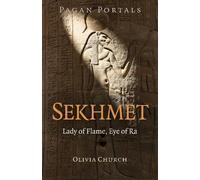 Olivia Church Pagan Portals - Sekhmet (Tascabile)
