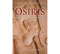 Olivia Church, PhD Pagan Portals - Osiris (Tascabile)