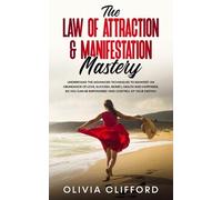 Olivia Clifford The Law of Attraction & Manifestation Mastery (Tascabile)
