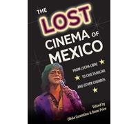 Olivia Cosentino The Lost Cinema of Mexico (Copertina rigida)