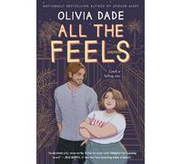 Olivia Dade All the Feels (Tascabile) Spoiler Alert