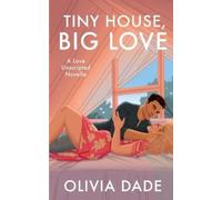 Olivia Dade Big Love Tiny House (Tascabile)