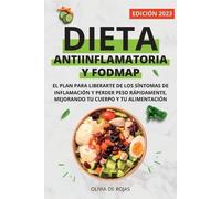 Olivia de Rojas Dieta Antiinflamatoria y Dieta Fodmap (Tascabile)