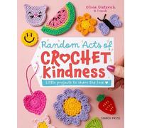 Olivia Dieterich Random Acts of Crochet Kindness (Copertina rigida)