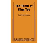 Olivia Dufault The Tomb of King Tot (Tascabile)