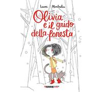 Olivia e il grido della foresta