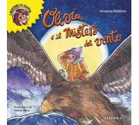 Olivia e il mistero del vento. Olivia e i suoi misteri. Ediz. illustrata. Vol. 2