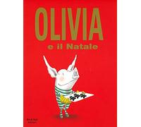 Olivia e il Natale. Ediz. a colori