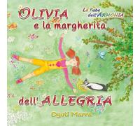 Olivia e la margherita dell'allegria