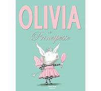 Olivia e le principesse. Ediz. a colori