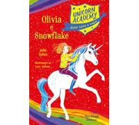 Olivia e Snowflake. Unicorn Academy