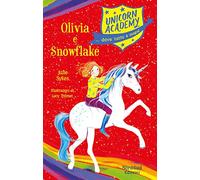 Olivia e Snowflake. Unicorn Academy