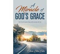 Olivia Ellen Eder A Miracle of God's Grace (Tascabile)