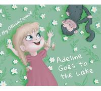 Olivia Emmel Adeline Goes to the Lake (Copertina rigida)