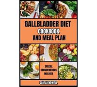 Olivia Endwell Gallbladder Diet Cookbook and Meal Plan (Tascabile)