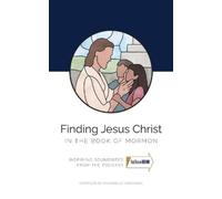 Olivia Evans Annabelle Sorensen Al Finding Jesus Christ in the Book (Tascabile)