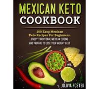 Olivia Foster Mexican Keto Cookbook (Tascabile)