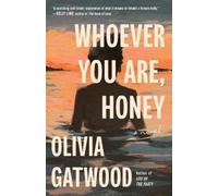 Olivia Gatwood Whoever You Are, Honey (Tascabile)