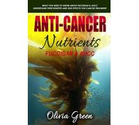 Olivia Green Anti-cancer Nutrients (Tascabile)