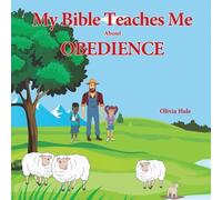 Olivia Hale My Bible Teaches Me About Obedience (Tascabile) My Bible Teaches