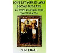 Olivia Hall Don't Let Your In-laws Become Out-laws (Copertina rigida)