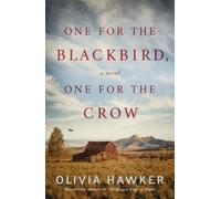 Olivia Hawker One for the Blackbird, One for the Crow (Tascabile)
