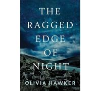 Olivia Hawker The Ragged Edge of Night (Tascabile)