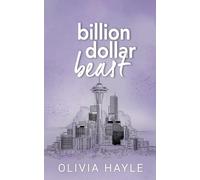 Olivia Hayle Billion Dollar Beast (Tascabile)