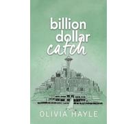 Olivia Hayle Billion Dollar Catch (Tascabile)