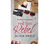 Olivia Hayle Red Hot Rebel (Tascabile)
