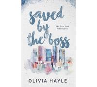 Olivia Hayle Saved by the Boss (Tascabile)