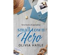 Olivia Hayle Small Town Hero (Tascabile)