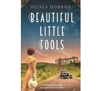 Olivia Horrox Beautiful Little Fools (Tascabile)