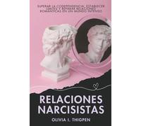 Olivia I Thigpen Relaciones Narcisistas (Tascabile) Relaciones Sanas