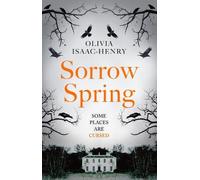 Olivia Isaac-Henry Sorrow Spring (Copertina rigida)