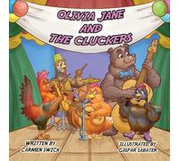 Olivia Jane and The Cluckers