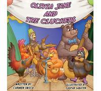 Olivia Jane and The Cluckers