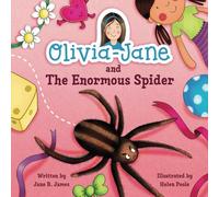 Olivia-Jane and The Enormous Spider