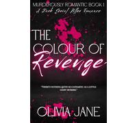 Olivia Jane The Colour Of Revenge (Tascabile) Murderously Romantic