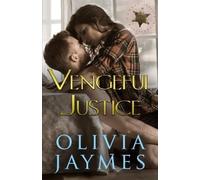 Olivia Jaymes Vengeful Justice (Tascabile) Cowboy Justice Association
