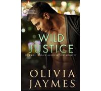 Olivia Jaymes Wild Justice (Tascabile) Cowboy Justice Association