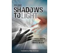 Olivia Kachman From Shadows To Light (Tascabile)