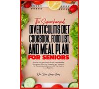Olivia Karyn Gr The Supercharged Diverticulitis Diet Cookbook, Food (Tascabile)