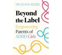 Olivia Kessel Beyond the Label (Tascabile)