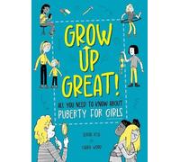 Olivia Key Grow Up Great: All You Need to Know About Puberty (Copertina rigida)