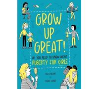 Olivia Key Grow Up Great: All You Need to Know About Puberty for Gi (Tascabile)
