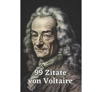 Olivia Klein 99 Zitate von Voltaire (Tascabile)