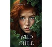 Olivia Krimin Wild Child (Tascabile)